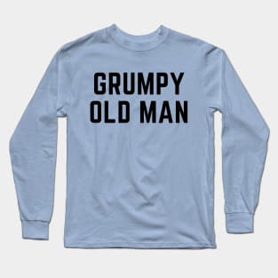 Grumpy old man Long Sleeve T-Shirt